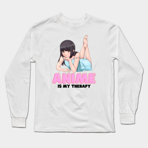 Anime Is My Therapy Long Sleeve T-Shirt by Creativity Haven